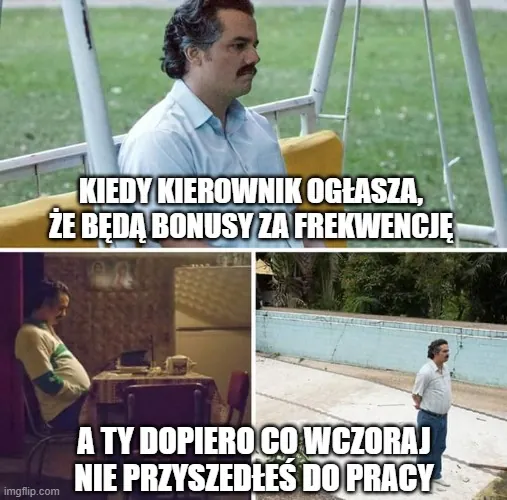 Mem dotyczący premii za frekwencję.