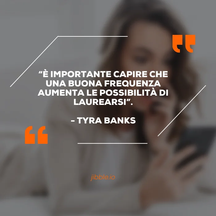 "È importante capire che una buona frequenza aumenta le possibilità di laurearsi".